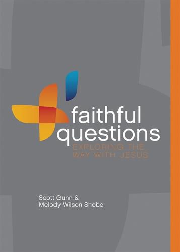 Cover image for Faithful Questions: Exploring the Way with Jesus