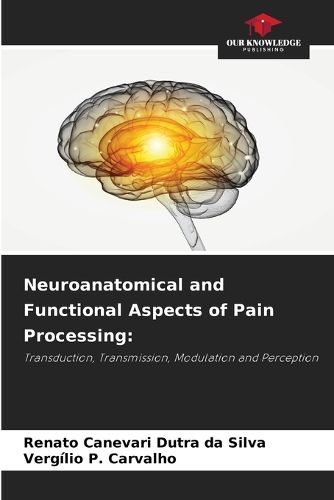 Cover image for Neuroanatomical and Functional Aspects of Pain Processing