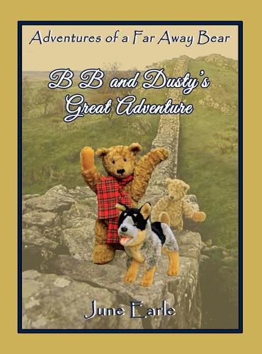 Cover image for B B and Dusty's Great Adventure: Adventures of a Far Away Bear