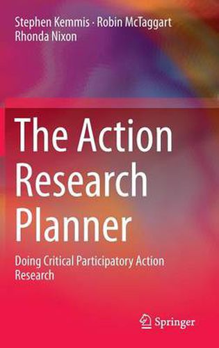 The Action Research Planner: Doing Critical Participatory Action Research