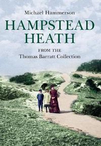 Cover image for Hampstead Heath from the Thomas Barratt Collection