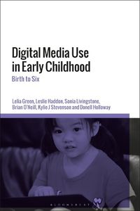 Cover image for Digital Media Use in Early Childhood: Birth to Six