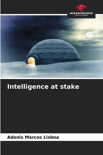 Cover image for Intelligence at stake