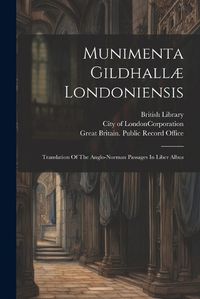 Cover image for Munimenta Gildhallae Londoniensis