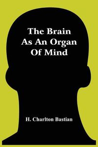 Cover image for The Brain As An Organ Of Mind