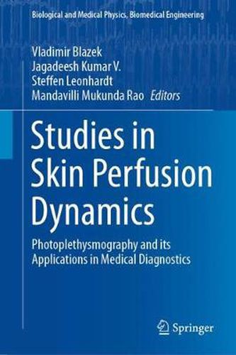 Cover image for Studies in Skin Perfusion Dynamics: Photoplethysmography and its Applications in Medical Diagnostics