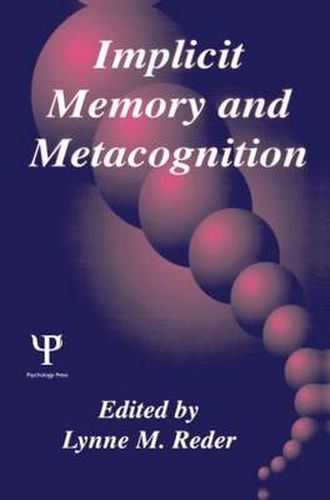 Cover image for Implicit Memory and Metacognition