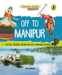 Cover image for Off to Manipur (Discover India)