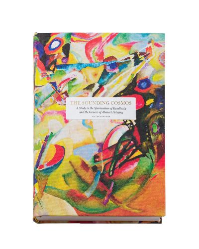 Cover image for The Sounding Cosmos: A Study in the Spiritualism of Kandinsky and the Genesis of Abstract Painting