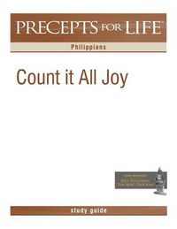 Cover image for Precepts for Life Study Guide: Count It All Joy (Philippians)