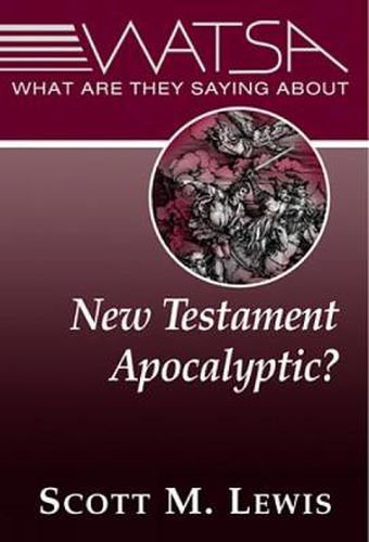 Cover image for What Are They Saying About New Testament Apocalyptic?