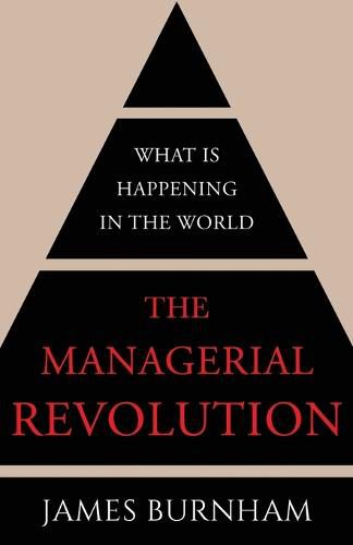 Cover image for The Managerial Revolution: What is Happening in the World