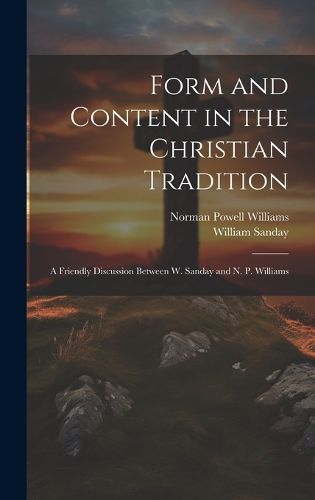 Cover image for Form and Content in the Christian Tradition