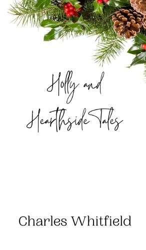 Cover image for Holly and Hearthside Tales