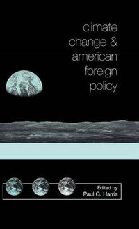 Cover image for Climate Change and American Foreign Policy