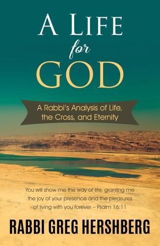 Cover image for A Life for God: A Rabbi's Analysis of the Cross, Life, and Eternity