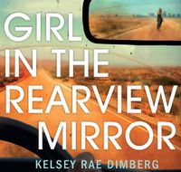 Cover image for Girl In The Rearview Mirror
