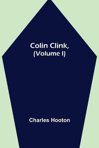 Colin Clink, (Volume I)