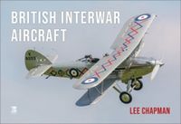 Cover image for British Interwar Aircraft