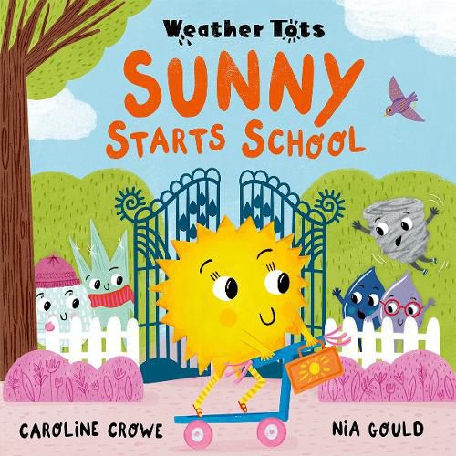 Cover image for Weather Tots: Sunny Starts School