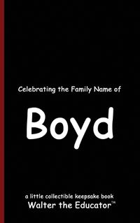 Cover image for Celebrating the Family Name of Boyd