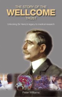 Cover image for The Evolution and Work of the Wellcome Trust