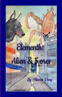 Cover image for Elementh Alien & 5 Ores