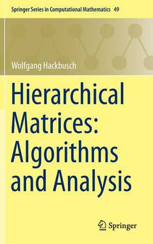 Cover image for Hierarchical Matrices: Algorithms and Analysis