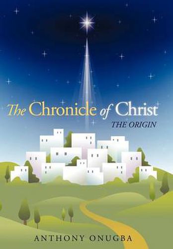 The Chronicle of Christ: The Origin