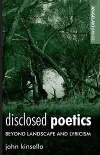 Cover image for Disclosed Poetics: Beyond Landscape and Lyricism