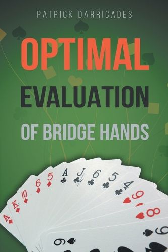 Super Accuracy: Optimal Hand Evaluation in Bridge