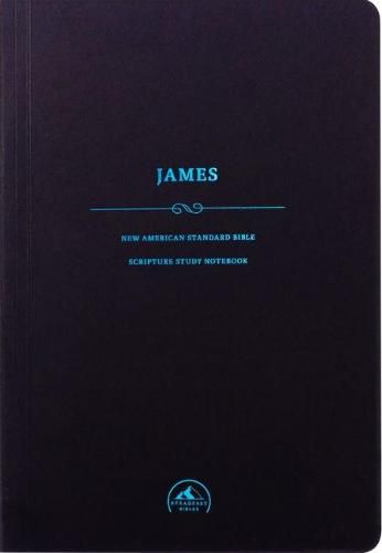 Cover image for NASB Scripture Study Notebook: James