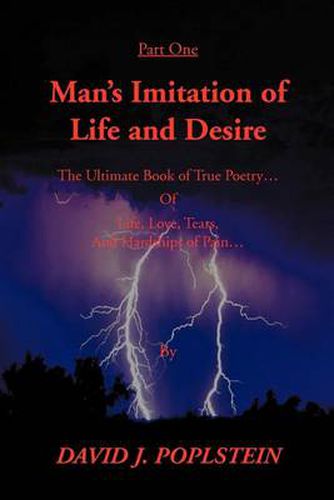 Cover image for Man's Imitation of Life and Desire: The Ultimate Book of True Poetry