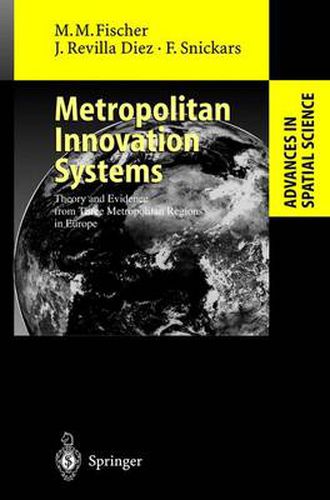 Cover image for Metropolitan Innovation Systems: Theory and Evidence from Three Metropolitan Regions in Europe