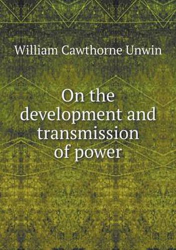 Cover image for On the development and transmission of power