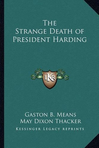 The Strange Death of President Harding