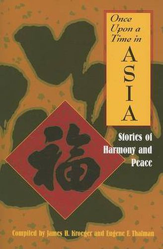 Once Upon a Time in Asia: Stories of Harmony and Peace