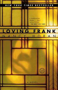 Cover image for Loving Frank: A Novel