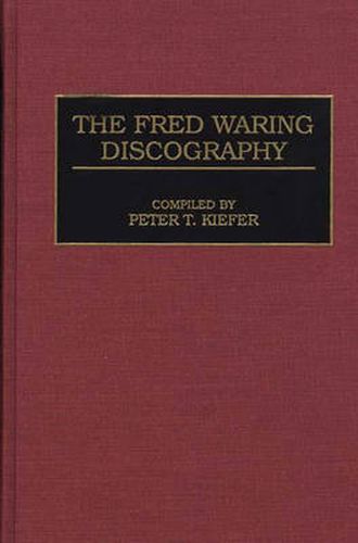 Cover image for The Fred Waring Discography