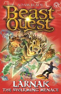 Cover image for Beast Quest: Larnak the Swarming Menace: Series 22 Book 2