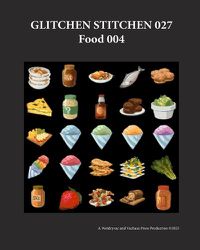 Cover image for Glitchen Stitchen 027 Food 004