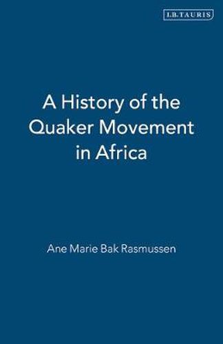 Cover image for A History of the Quaker Movement in Africa