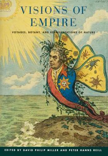 Visions of Empire: Voyages, Botany, and Representations of Nature