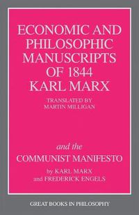 Cover image for The Economic and Philosophic Manuscripts of 1844 and the Communist Manifesto