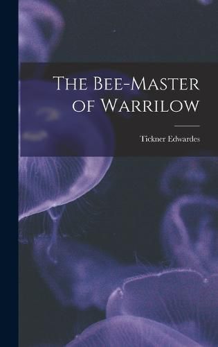 Cover image for The Bee-master of Warrilow