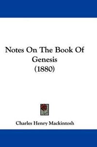 Cover image for Notes on the Book of Genesis (1880)