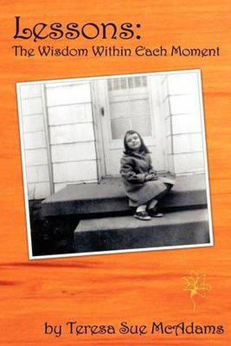 Cover image for Lessons: The Wisdom Within Each Moment