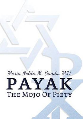 Cover image for Payak: The Mojo of Piety