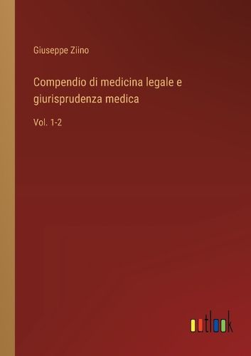 Cover image for Compendio di medicina legale e giurisprudenza medica