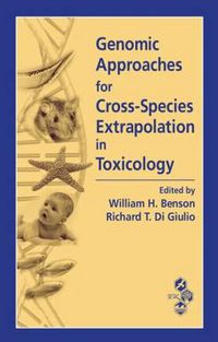 Cover image for Genomic Approaches for Cross-Species Extrapolation in Toxicology
